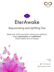 EterAwake - Ayurvedic Rejuvenating and Uplifting Tea