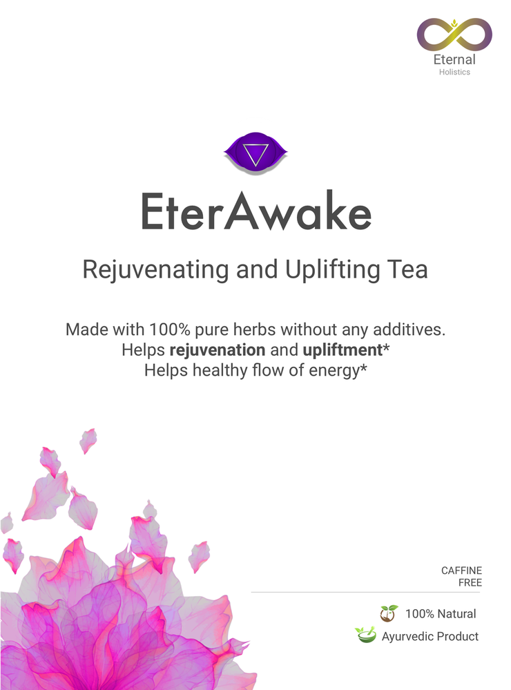 EterAwake - Ayurvedic Rejuvenating and Uplifting Tea